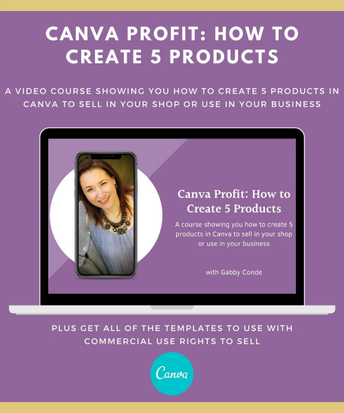 Canva Course: How to Create 5 Products to Sell